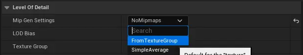 Part of unreal setting Level of Detail panel for textures, showing Mip Gen Settigns of FromTextureGroup